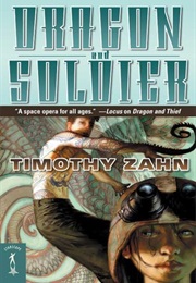 Dragon and Soldier (Dragonback, #2) (Timothy Zahn)