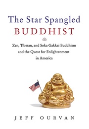 The Star Spangled Buddhist (Jeffrey Ourvan)