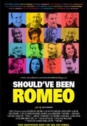 Should've Been Romeo (2012)