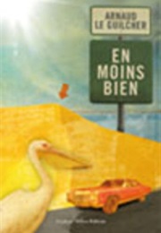 En Moins Bien (Arnaud Le Guilcher)