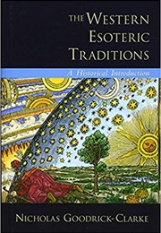 The Western Esoteric Traditions (Nicholas Goodrick Clarke)