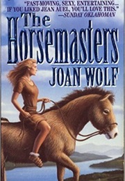 The Horsemasters (Joan Wolf)