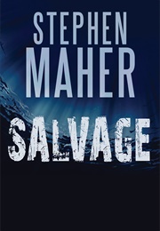 Salvage (Stephen Maher)