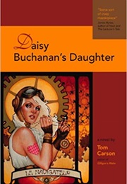 Daisy Buchanan&#39;s Daughter (Tom Carson)