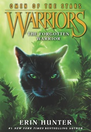 Warriors (Omen of the Stars): The Forgotten Warrior (Erin Hunter)