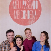 Meu Passado Me Condena (Série)