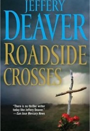 Roadside Crosses (Jeffrey Deaver)
