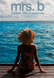 Mrs B (Elizabeth Walcott-Hackshaw)