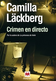 Crimen En Directo (Camilla Lackberg)