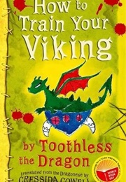 How to Train Your Viking (Toothless the Dragon)