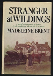Stranger at Wildings (Madeleine Brent)