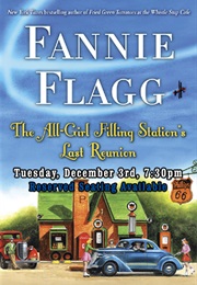 The All-Girl Filling Station&#39;s Last Reunion (Fanny Flagg)