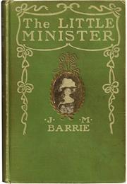 The Little Minister by J.M. Barrie