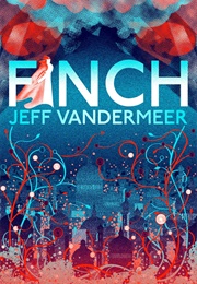 Finch (Jeff Vandermeer)