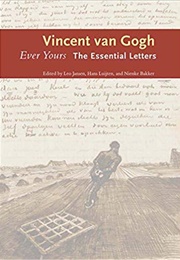 Ever Yours: The Essential Letters (Vincent Van Gogh)