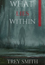 What Lies Within (Trey Smith)