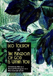 The Kingdom of God Is Within You (Tolstoy, Leo)