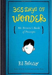 365 Days of Wonder: Mr. Browne&#39;s Book of Precepts (R.J.Palacio)