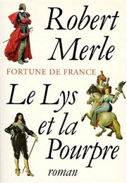 Le Lys Et La Pourpre (Robert Merle)