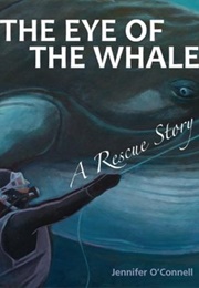 The Eye of the Whale (Jennifer O&#39;Connell)