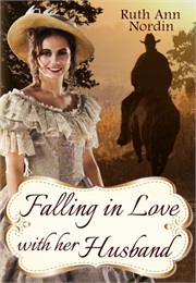 Falling in Love With Her Husband (Ruth Ann Nordin)