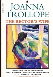The Rector&#39;s Wife (Joanna Trollope)