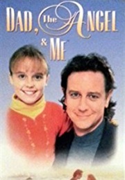 Dad, the Angel & Me (1995)