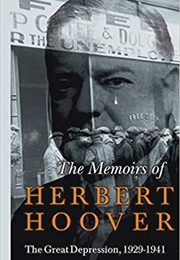 The Memoirs of Herbert Hoover: The Great Depression (Herbert Hoover)