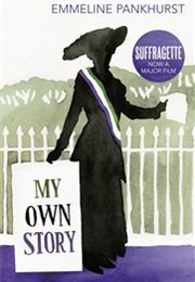 My Own Story (Emmeline Pankhurst)