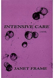 Intensive Care (Janet Frame)