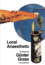 Local Anaesthetic (Günter Grass)
