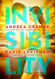 Invisibility (Andrea Cremer &amp; David Levithan)