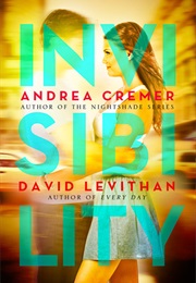 Invisibility (Andrea Cremer & David Levithan)