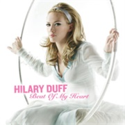 Hilary Duff - Beat of My Heart