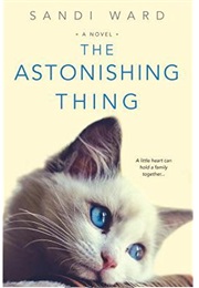 The Astonishing Thing (Sandi Ward)
