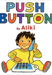 Push Button (Aliki)