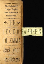 The Lexicographers Dilemma (Jack Lynch)