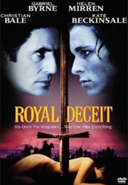 Royal Deceit (1994)