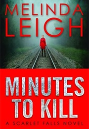 Minutes to Kill (Melinda Leigh)