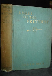 Kneel to the Prettiest (Berta Ruck)