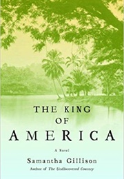 The King of America (Samantha Gillison)