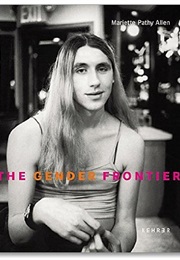 The Gender Frontier (Mariette Pathy Allen)