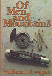 Of Men and Mountains (William O Douglas)