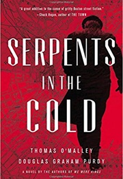 Serpents in the Cold (Thomas O'Malley)