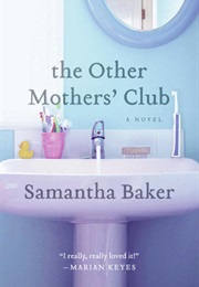 The Other Mothers&#39; Club (Samantha Baker)