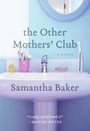 The Other Mothers' Club (Samantha Baker)