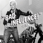 Pink - Bad Influence