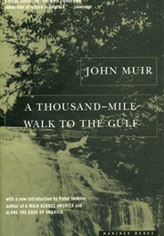 A Thousand-Mile Walk to the Gulf (John Muir)