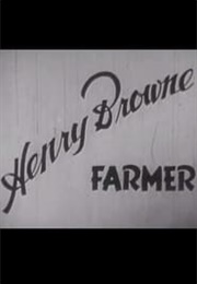 Henry Browne, Farmer (1942)