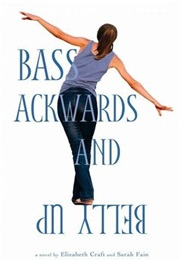 Bass Ackwards and Belly Up (Elizabeth Craft)